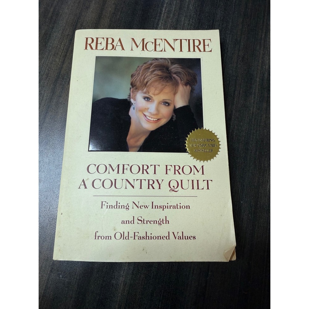Reba McEntire Comfort From A‎ Country Quilt Finding New Inspiration and Strength